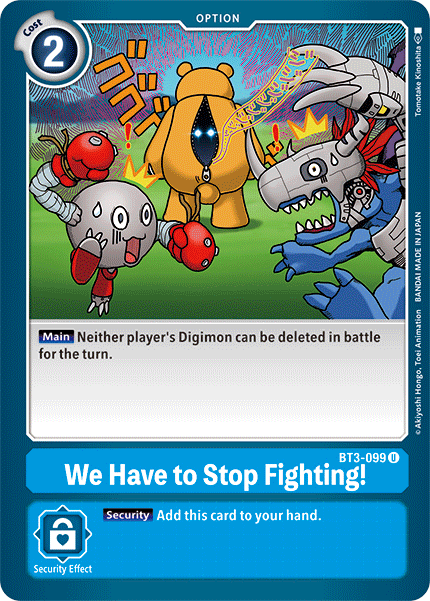 Digimon TCG Card BT3-099 We Have to Stop Fighting!